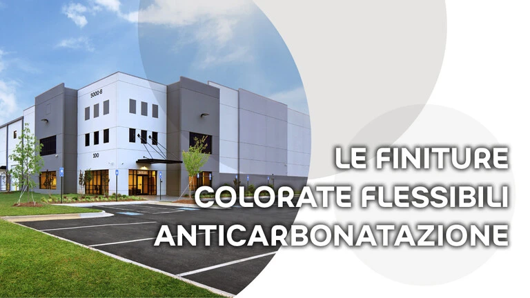 Finiture colorate flessibili anticarbonatazione